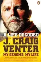 Life Decoded - Venter, J. Craig