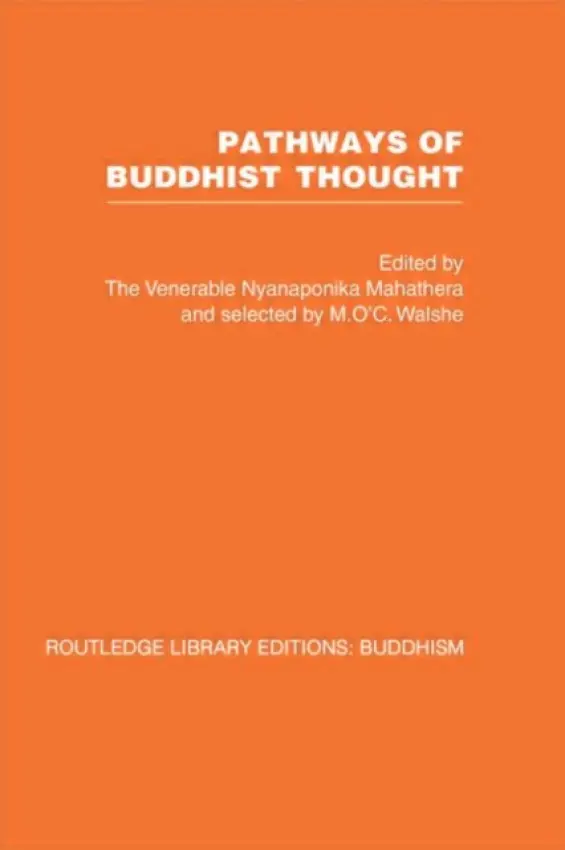 Pathways of Buddhist Thought - Nyanaponika, Ven