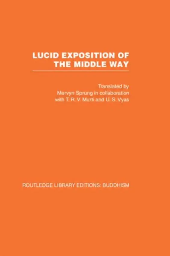 Lucid Exposition of the Middle Way - Sprung, Mervyn