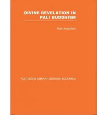 Divine Revelation in Pali Buddhism - Masefield, Peter