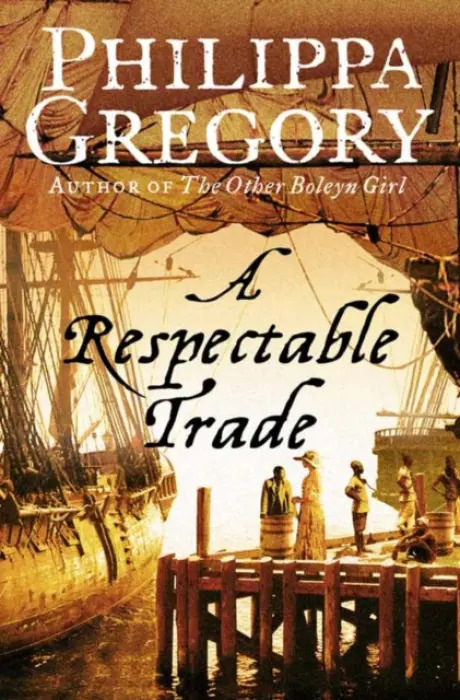 RESPECTABLE TRADE PB - Philippa Gregory