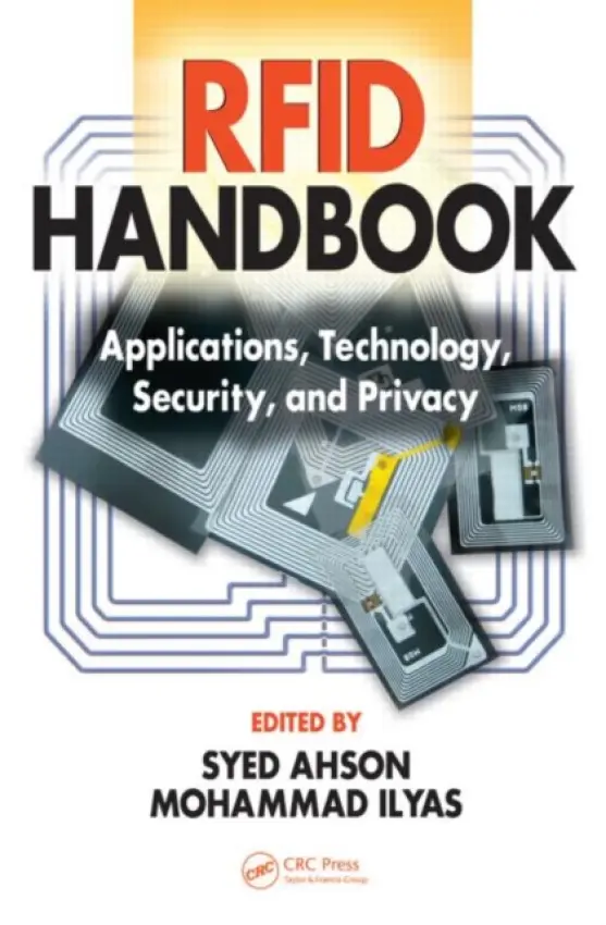 RFID Handbook - Ahson, Syed A. (Microsoft Corporation, Bellevue, Washington, USA) a Ilyas, Mohammad (Florida Atlantic University, Boca Raton, USA)
