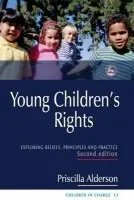 Young Children's Rights - Alderson, Priscilla
