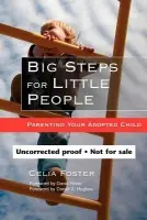 Big Steps for Little People - Foster, Celia