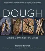 Dough: Simple Contemporary Bread - Richard Bertinet