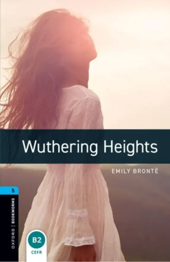 Library 5 - Wuthering Heights (Oxford Bookworms (New Edition)) - Emily Brontë
