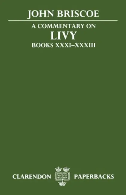 Commentary on Livy: Books XXXI-XXXIII