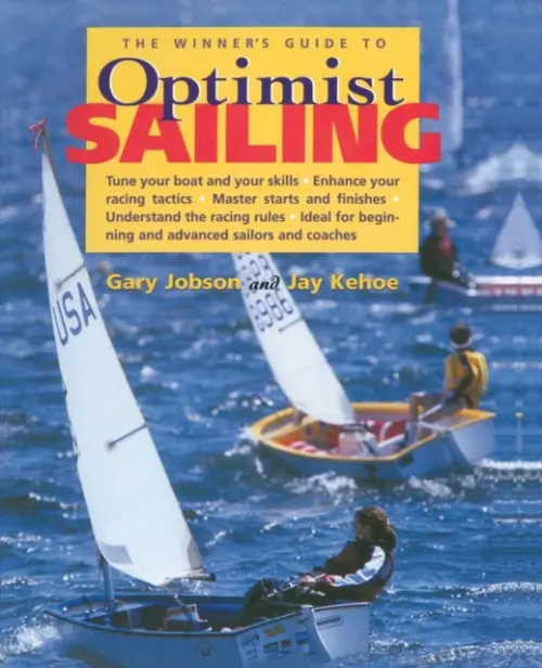 Winner's Guide to Optimist Sailing - Jobson, Gary