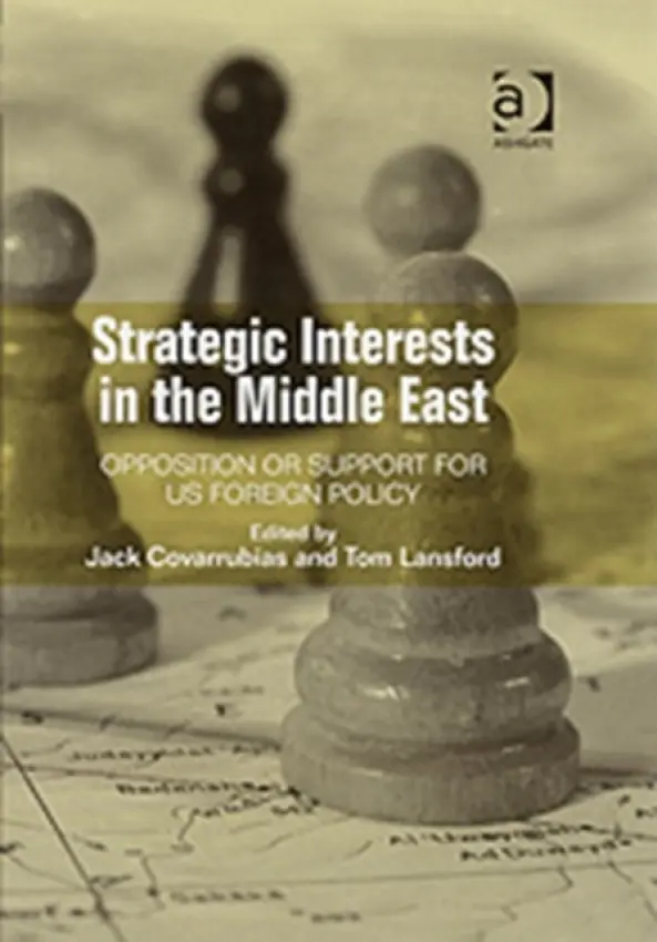 Strategic Interests in the Middle East - Covarrubias, Jack