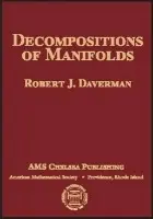 Decompositions of Manifolds - Daverman, Robert J.