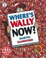 Where's Wally Now? - Martin Handford