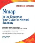 Nmap in the Enterprise - Orebaugh, Angela (Washington, D.C. Senior Scientist in the Advanced Technology Research Center, Sytex, Inc., Washington, DC, USA) a Pinkard, Becky