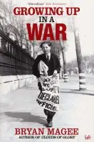 Growing Up In A War - Magee, Bryan