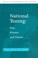 National Testing - Shorrocks-Taylor, Diane (University of Leeds)