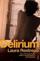 Delirium - Restrepo, Laura