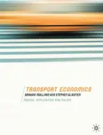 Transport Economics - Mallard, Graham a Glaister, Stephen (Centre for Transport Studies, Department of Civil and Environmental Engineering, Imperial College, London, UK)