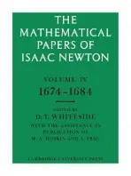 Mathematical Papers of Isaac Newton: Volume 4, 1674-1684 - Newton, Isaac