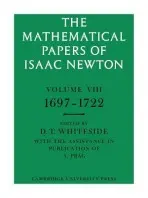 Mathematical Papers of Isaac Newton: Volume 8 - Newton, Isaac