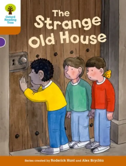 Oxford Reading Tree Biff, Chip and Kipper Stories Decode and Develop: Level 8: The Strange Old House - Hunt, Roderick a Shipton, Paul