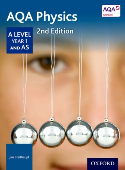AQA Physics: A Level Year 1 and AS - Breithaupt, Jim