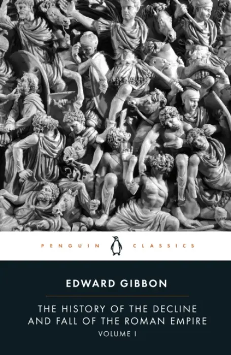 History of the Decline and Fall of the Roman Empire - Gibbon, Edward