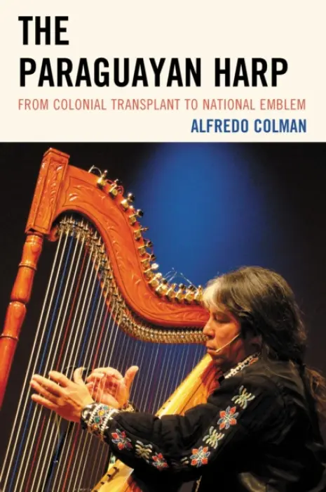 Paraguayan Harp - Colman, Alfredo