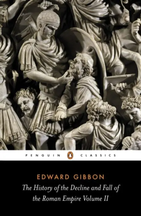 History of the Decline and Fall of the Roman Empire - Gibbon, Edward