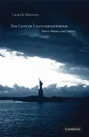 Cost of Counterterrorism - Donohue, Laura K. (Stanford University, California)