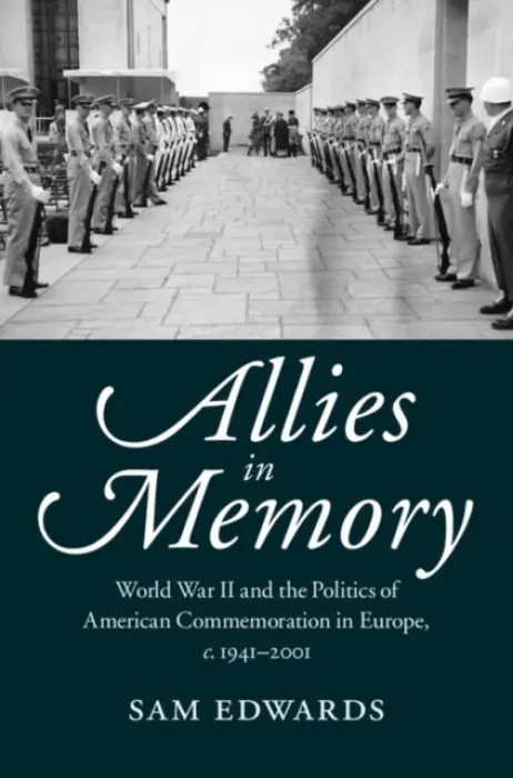 Allies in Memory - Edwards, Sam (Manchester Metropolitan University)