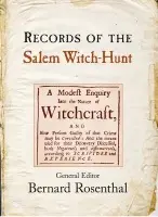 Records of the Salem Witch-Hunt - Rosenthal, Bernard