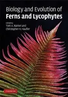 Biology and Evolution of Ferns and Lycophytes