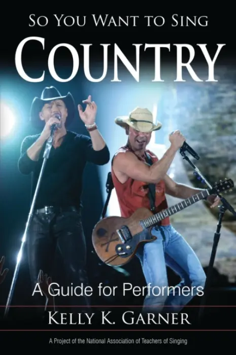 So You Want to Sing Country - Garner, Kelly K.