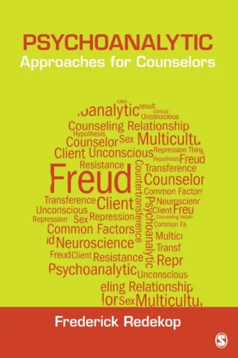 Psychoanalytic Approaches for Counselors - Redekop, Frederick