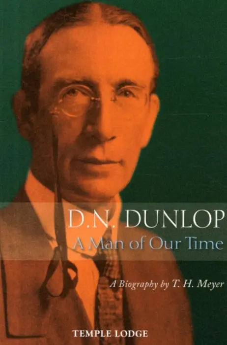 D. N. Dunlop, a Man of Our Time - Meyer, T. H.