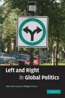 Left and Right in Global Politics - Noel, Alain (Universite de Montreal) a Therien, Jean-Philippe (Universite de Montreal)