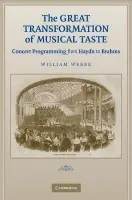 Great Transformation of Musical Taste - Weber, William (California State University, Long Beach)