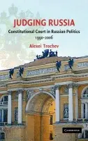Judging Russia - Trochev, Alexei (Queen's University, Ontario)