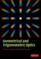 Geometrical and Trigonometric Optics - Dereniak, Eustace L. (University of Arizona) a Dereniak, Teresa D.