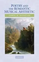 Poetry and the Romantic Musical Aesthetic - Donelan, James H. (University of California, Santa Barbara)