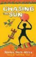 Chasing the Sun: Stories from Africa - Tadjo, Veronique
