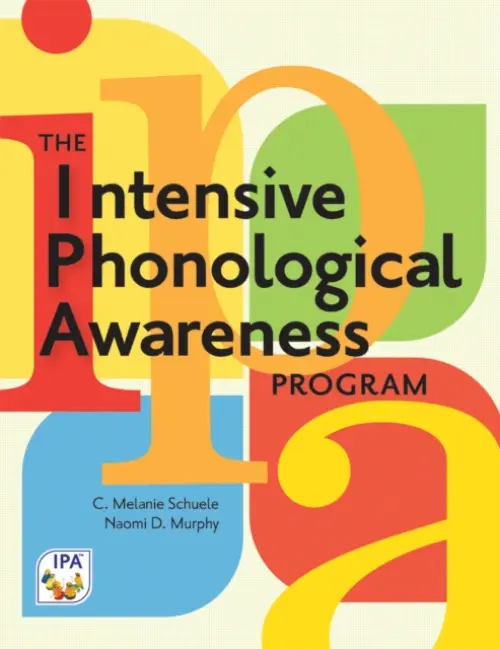 Intensive Phonological Awareness (IPA) Program - Schuele, C. Melanie a Murphy, Naomi D.
