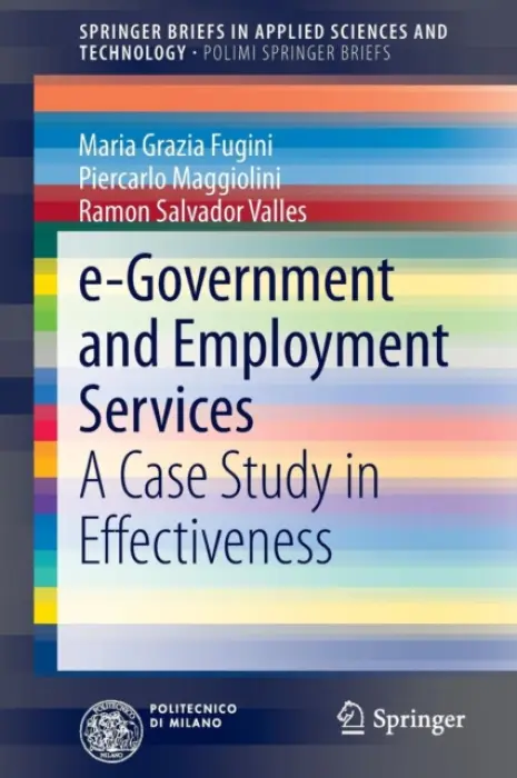 e-Government and Employment Services - Fugini, Maria Grazia a Maggiolini, Piercarlo a Valles, Ramon Salvador