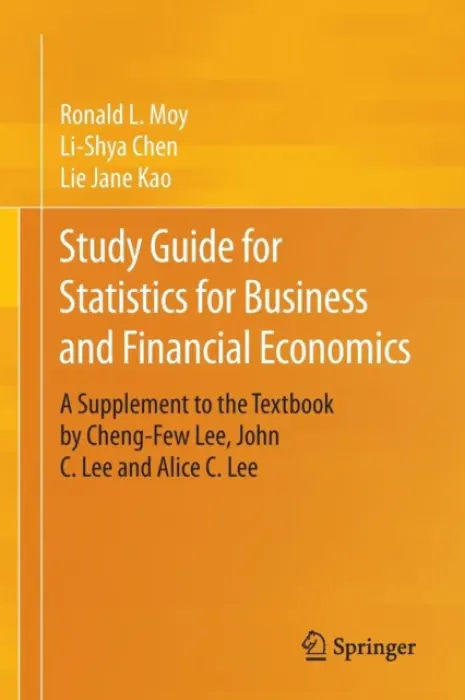 Study Guide for Statistics for Business and Financial Economics - Moy, Ronald L. a Chen, Li-Shya a Kao, Lie Jane