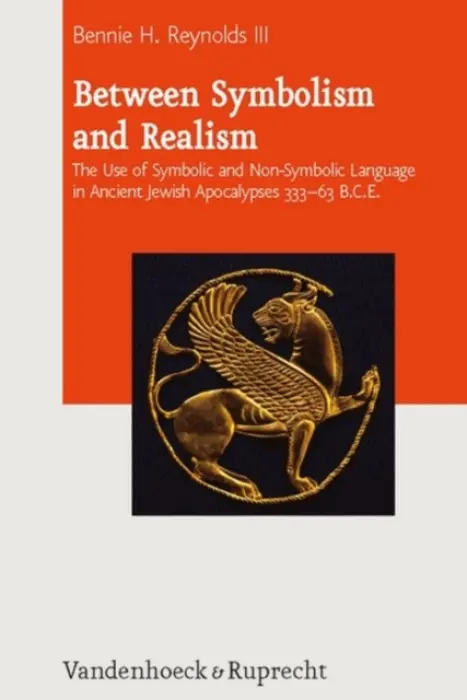 Between Symbolism and Realism - Reynolds, Bennie H.