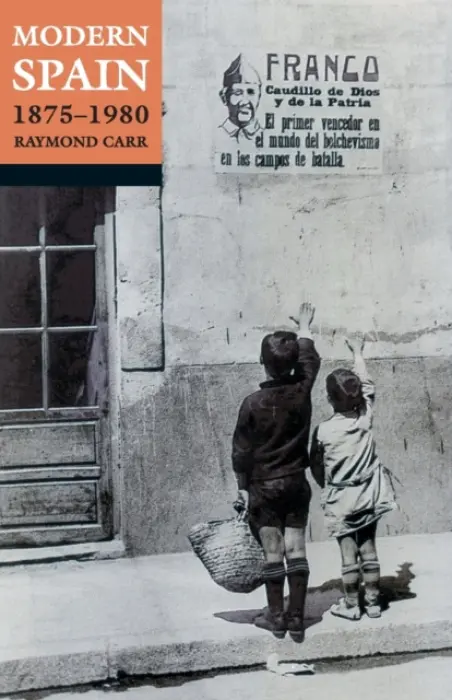 Modern Spain, 1875-1980 - Carr, Raymond (formerly Warden, formerly Warden, St Antony's College, Oxford)