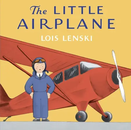 Little Airplane - Lenski, Lois