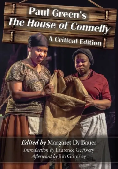 Paul Green's The House of Connelly - Green, Paul