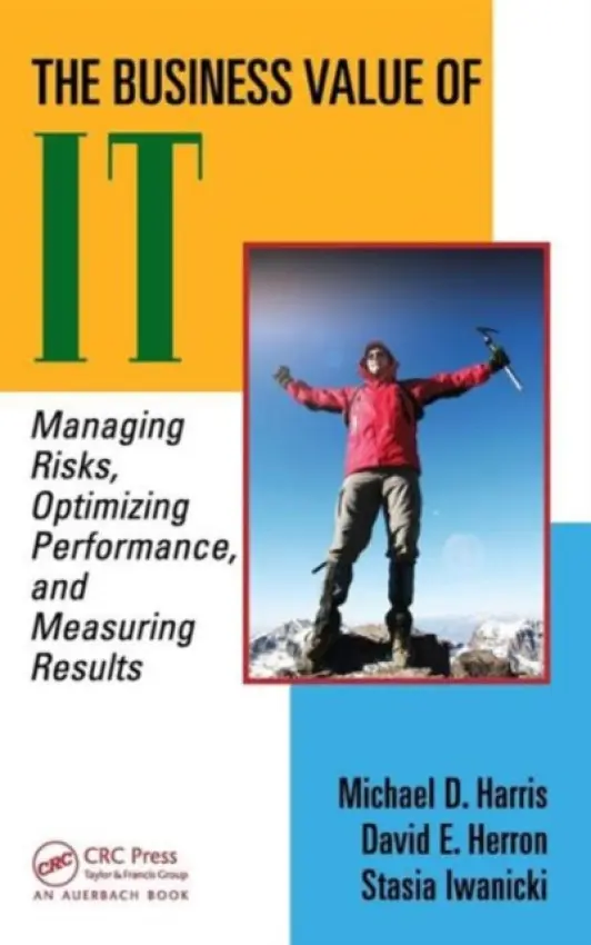 Business Value of IT - Harris, Michael D. S. a Herron, David a Iwanicki, Stasia