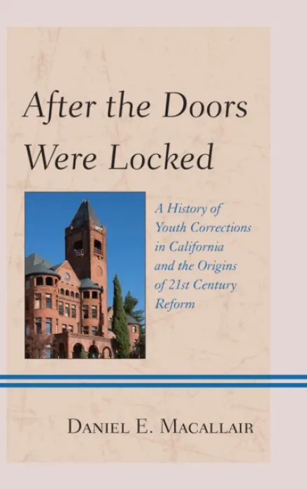 After the Doors Were Locked - Macallair, Daniel E.