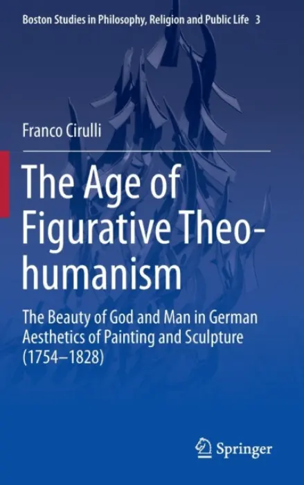 Age of Figurative Theo-humanism - Cirulli, Franco